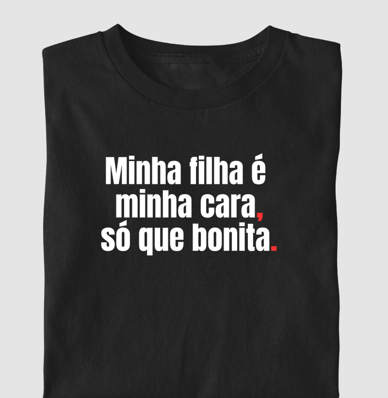 Minha Cara - Pai de Menina