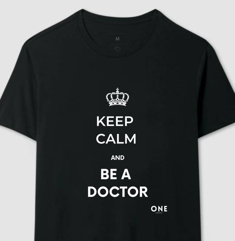 Keep Calm and be a Doctor