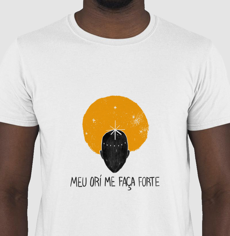 Meu Orí Me Faça Forte - Camiseta
