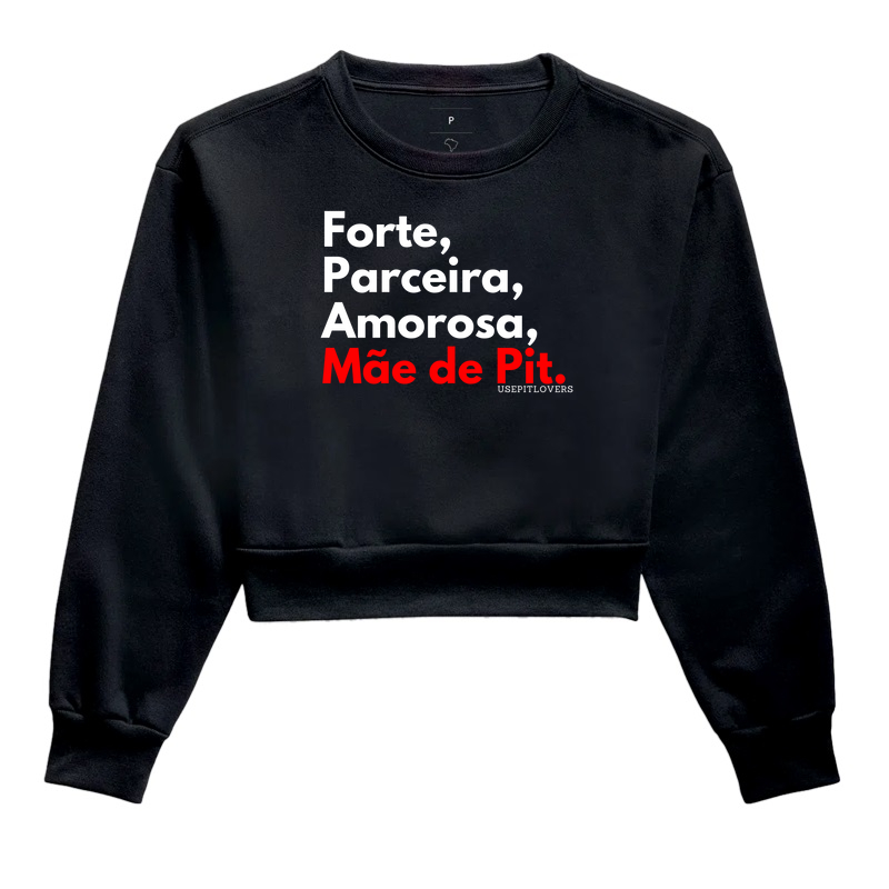 Forte, Parceira, Amorosa, Mãe de Pit.