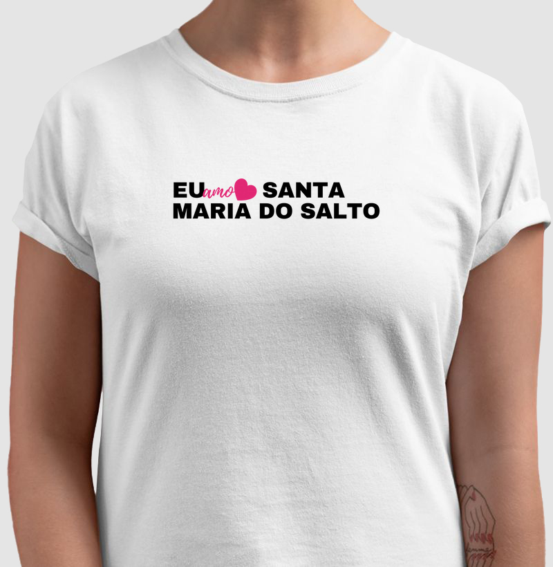 Eu Amo | Santa Maria do Salto