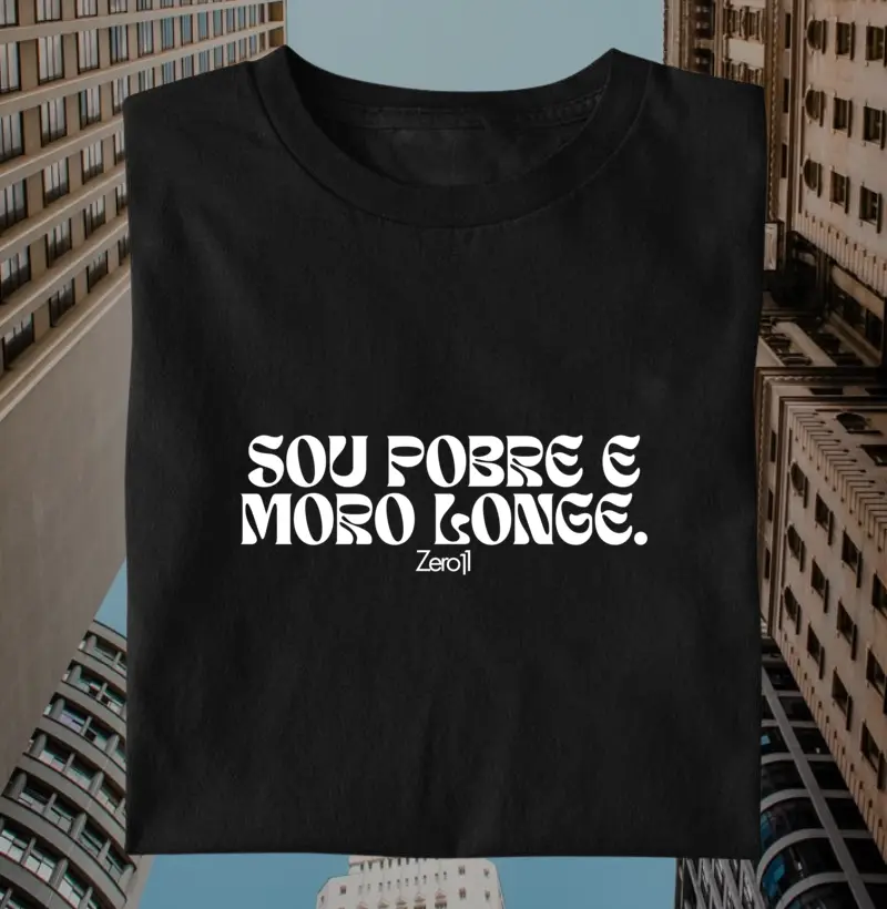 Sou pobre e moro longe