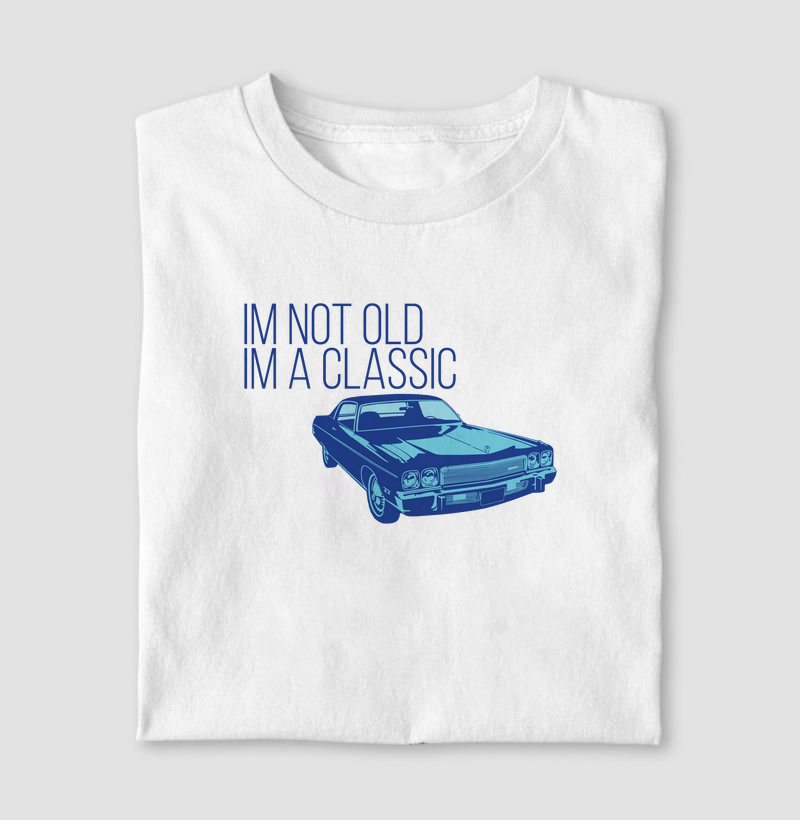 IM NOT OLD