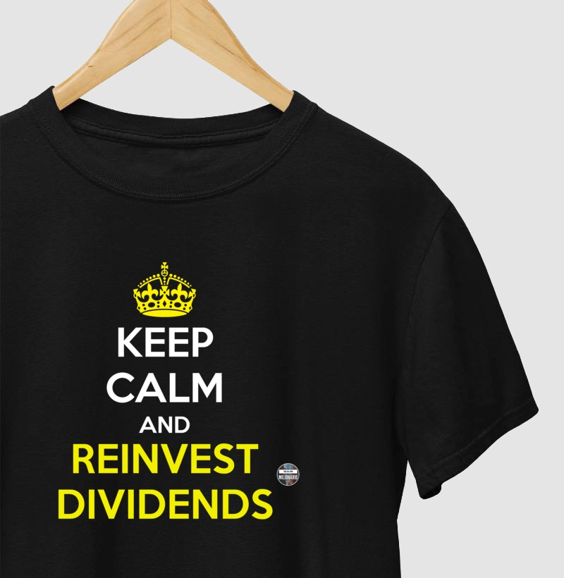 Keep Calm and Reinvest Dividends