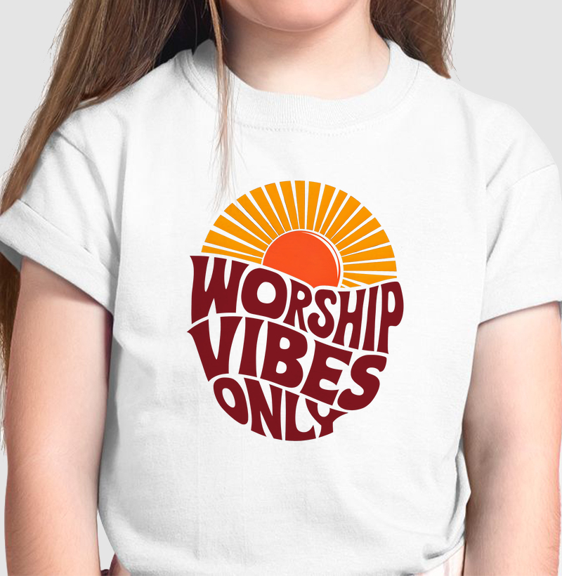 Worship Vibes Only (Kids)