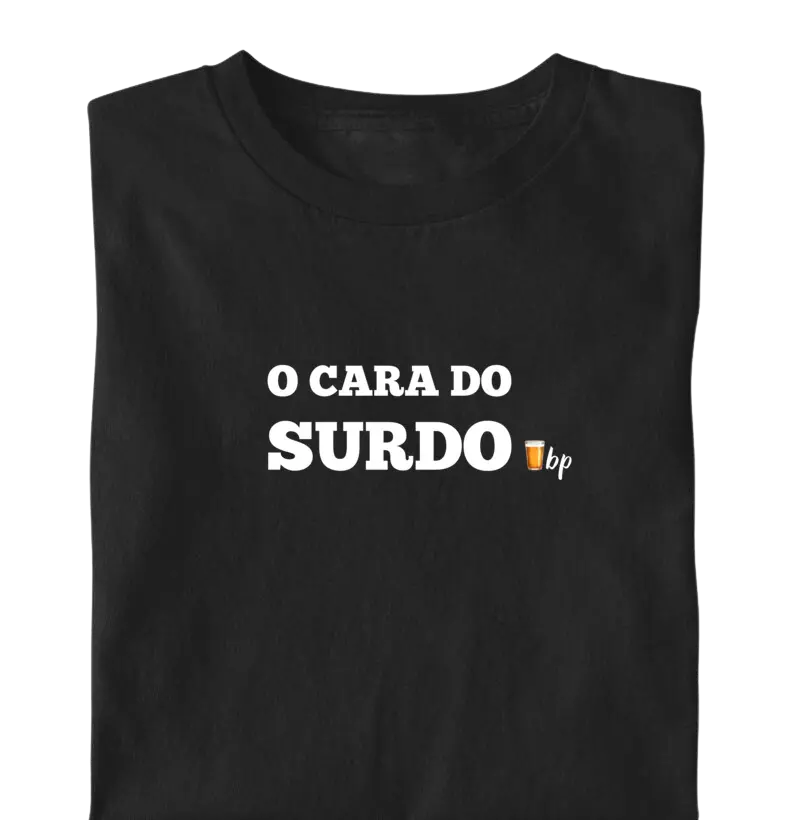 O cara do surdo
