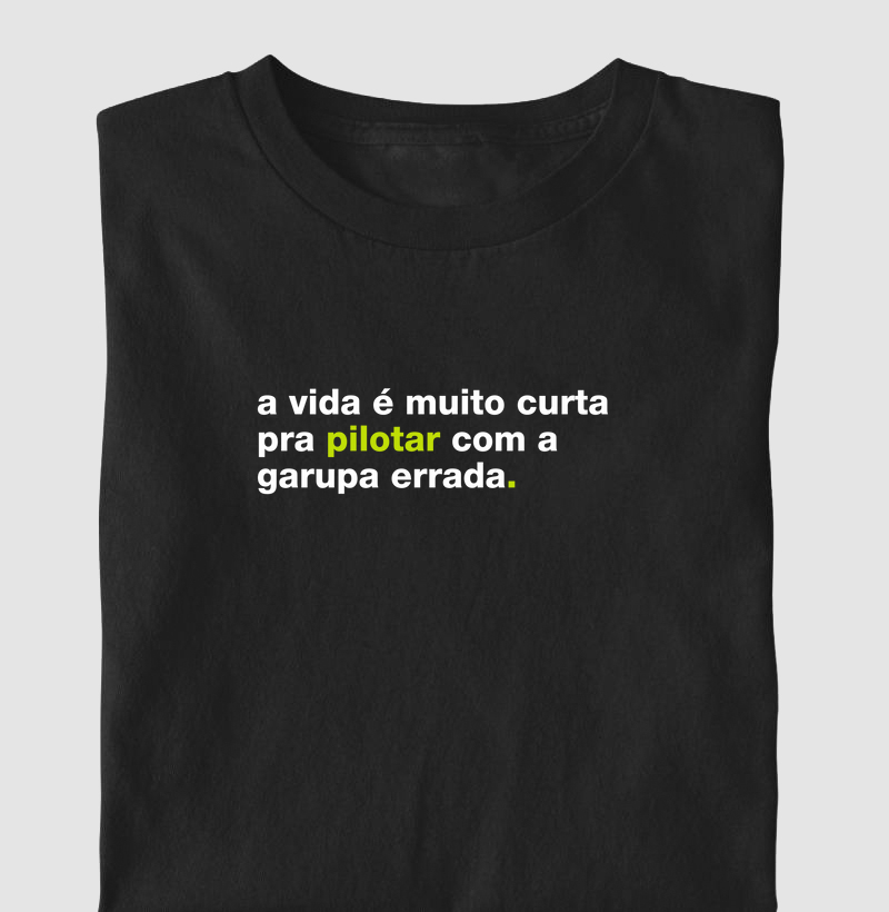 A vida é muito curta