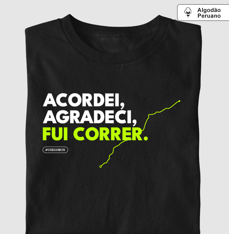 Acordei, Agradeci, Fui Correr - A Rotina Perfeita.