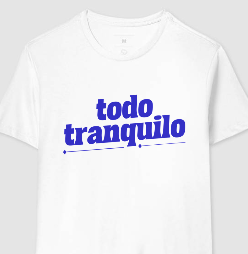 Camiseta todo tranquilo