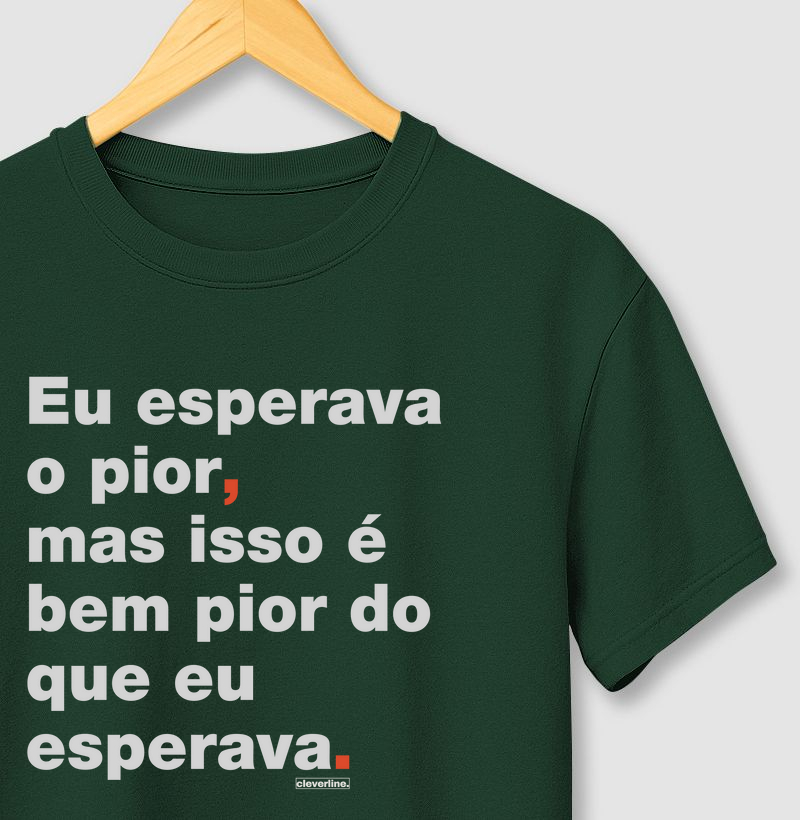 Eu esperava o pior.
