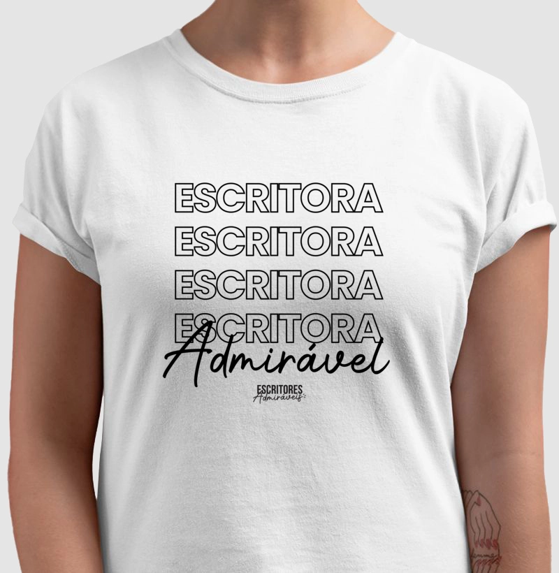 Camiseta Escritora Admirável