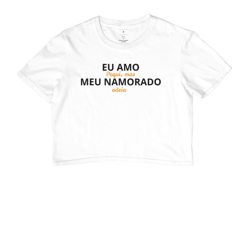 Amo Pequi, Meu Namorado Odeia