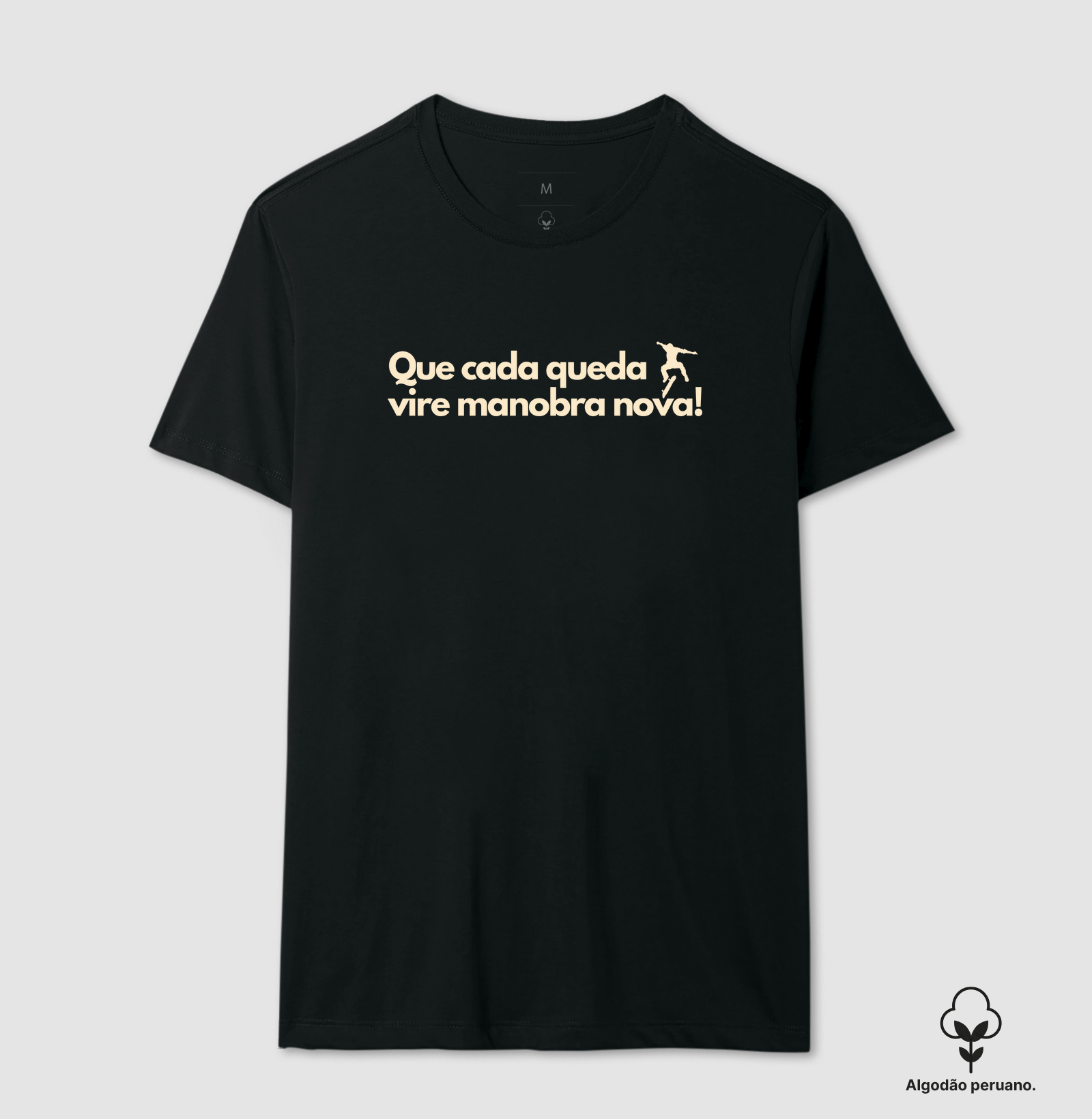Que cada queda vire manobra nova!