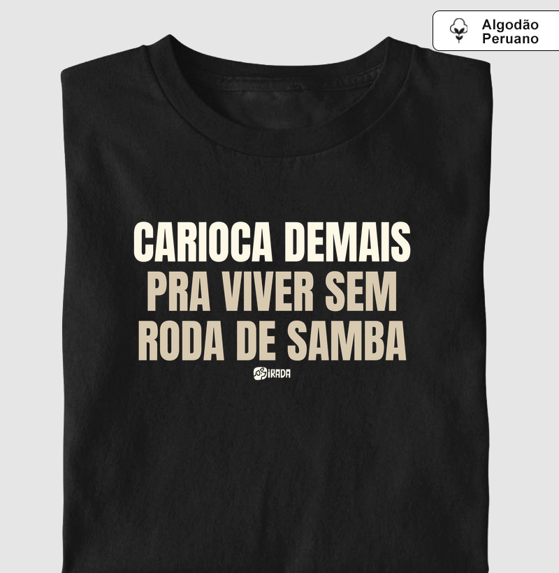 Carioca demais para viver sem roda de samba