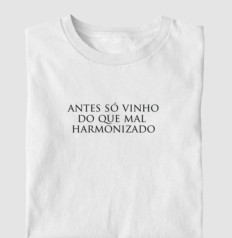 Antes só vinho do que mal harmonizado