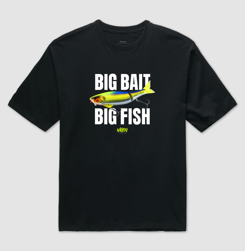 BIG BAIT BIG FISH Oversized