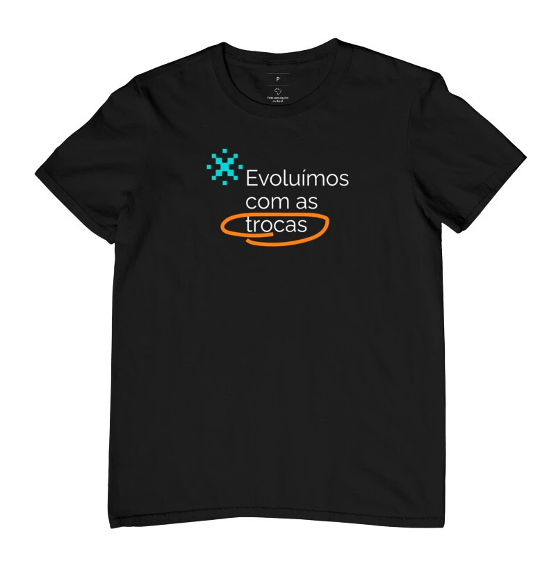 Camiseta Evoluímos com as Trocas