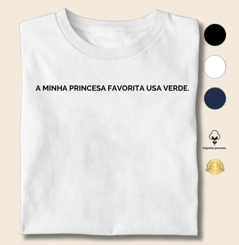 Minha Princesa Favorita Usava Verde