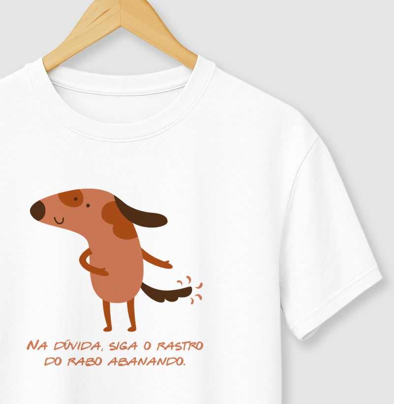 Na dúvida siga o rastro do rabo abanando