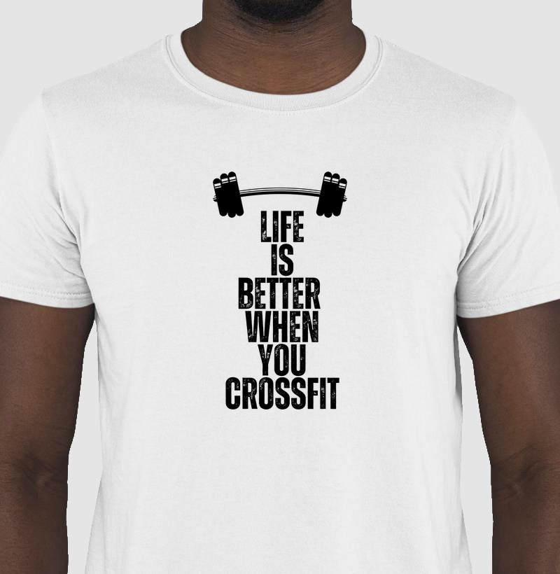 Camiseta Life is better when you crossfit