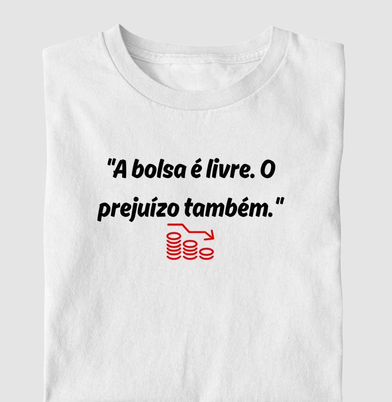 A bolsa é livre. O prejuízo também.