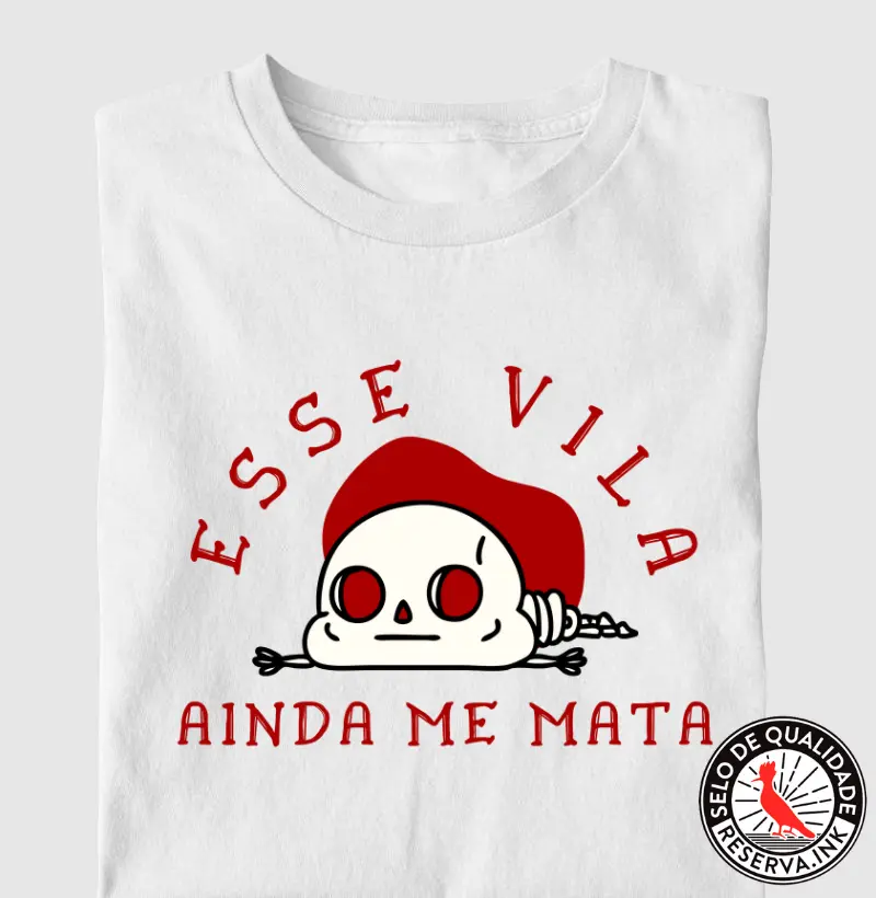 Esse Vila Ainda Me Mata