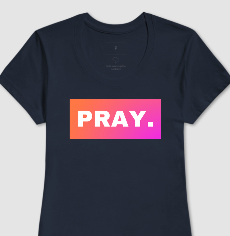 Camiseta Feminina Pray