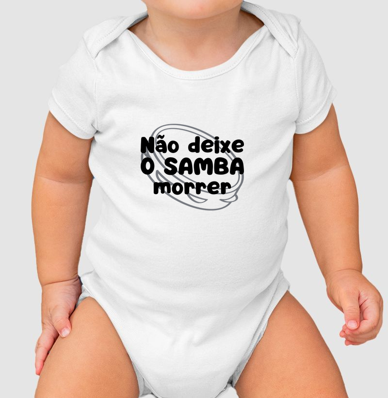 Não Deixe o Samba Morrer - Body