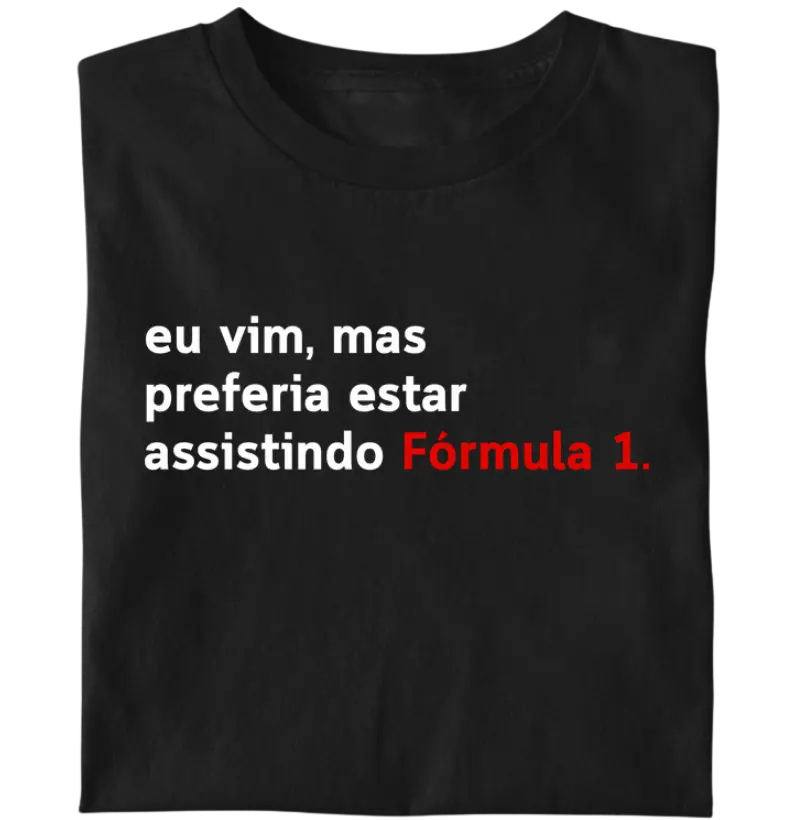 Preferia estar assistindo Fórmula 1