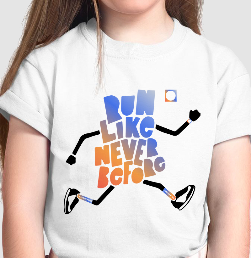 Camiseta Infantil Run Like Never Before