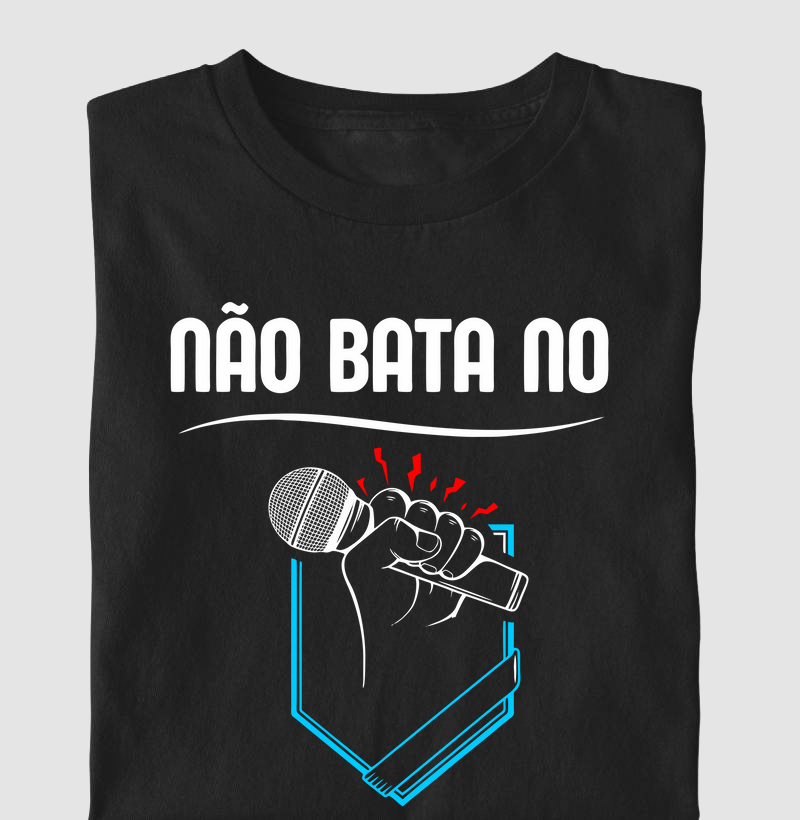 Não bata no microfone