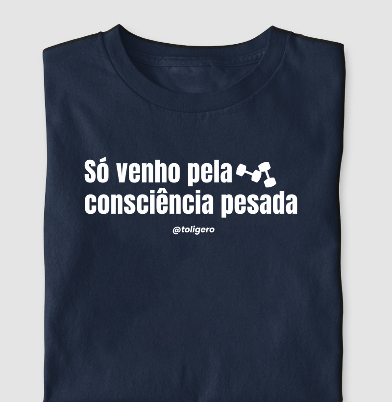 Só venho pela consciência pesada! 🏋️ 