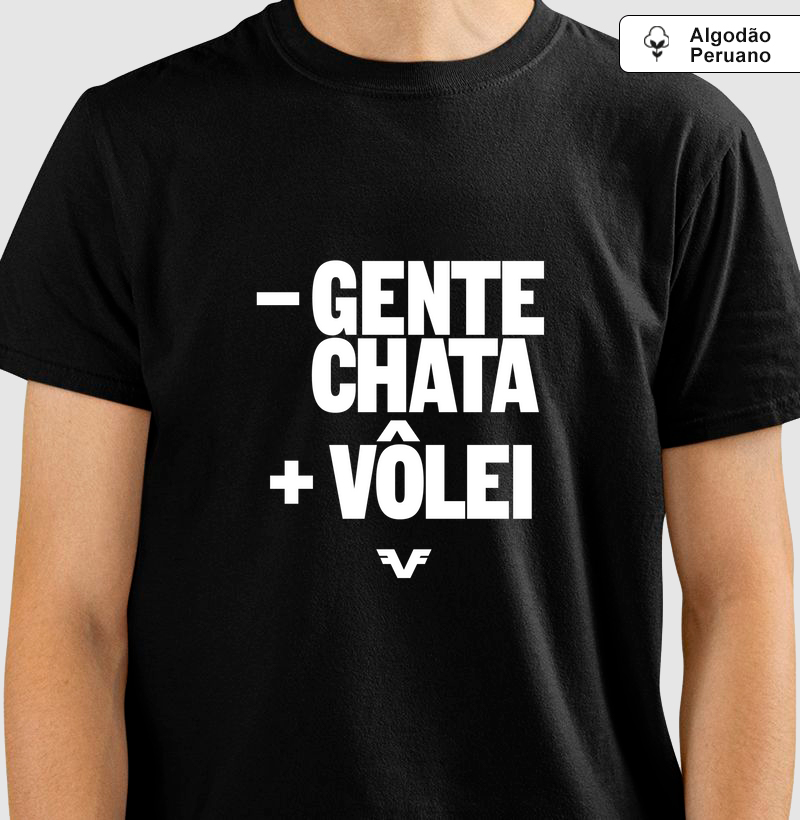Algodão Peruano Menos Gente Chata, Mais Vôlei - Premium