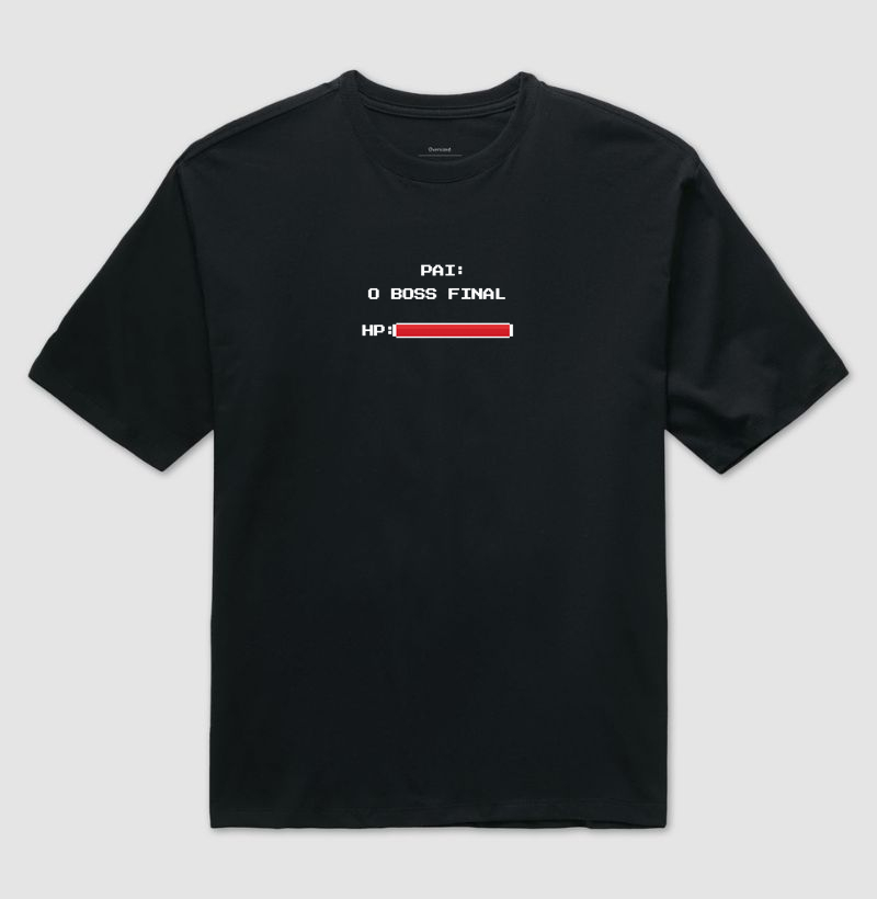 Camiseta Gamer Pai: O Boss Final com Barra de HP