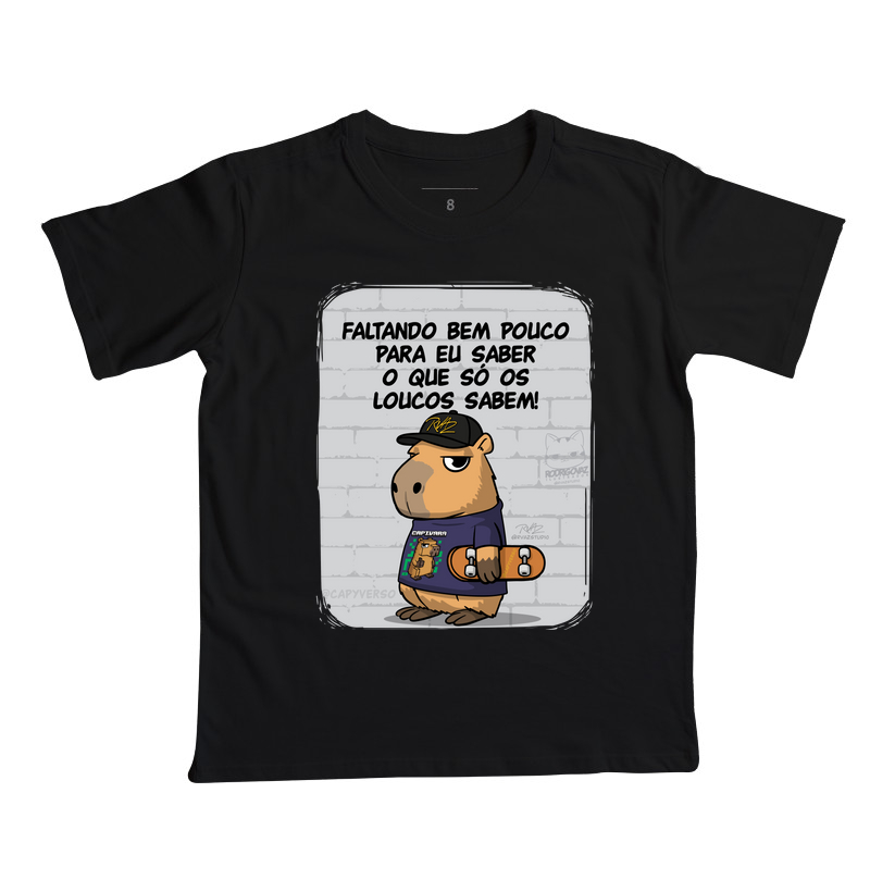 Camiseta Capivara só os loucos