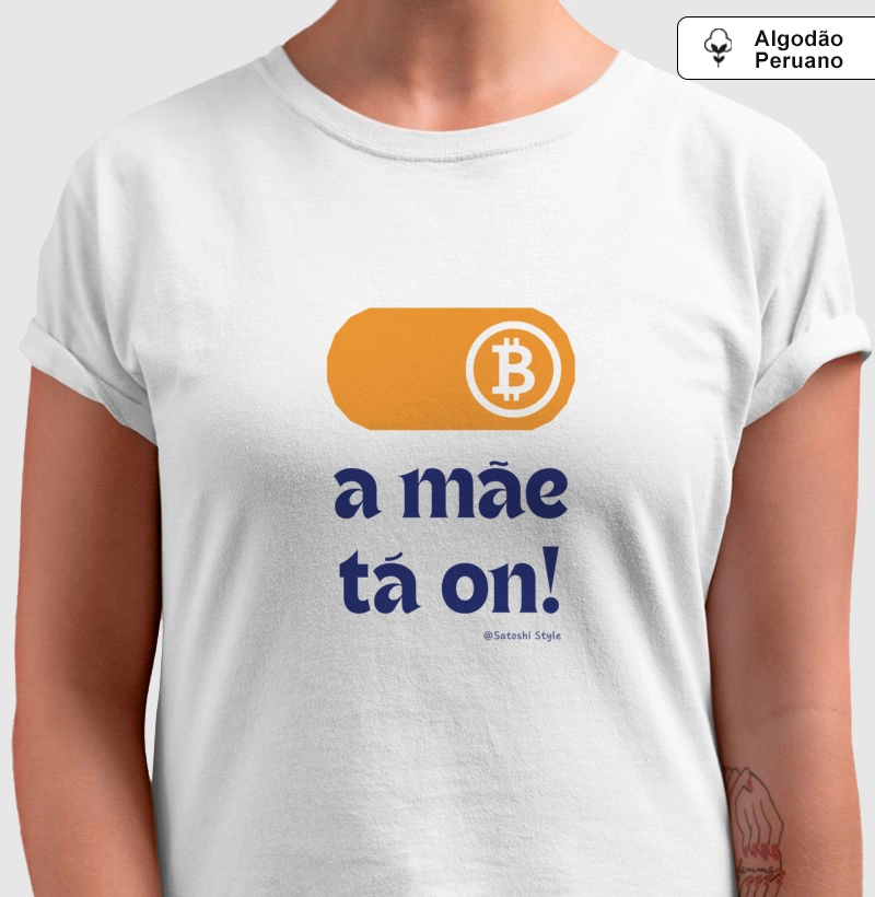 Camiseta premium A mãe tá on