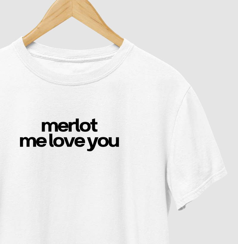 Merlot me love you