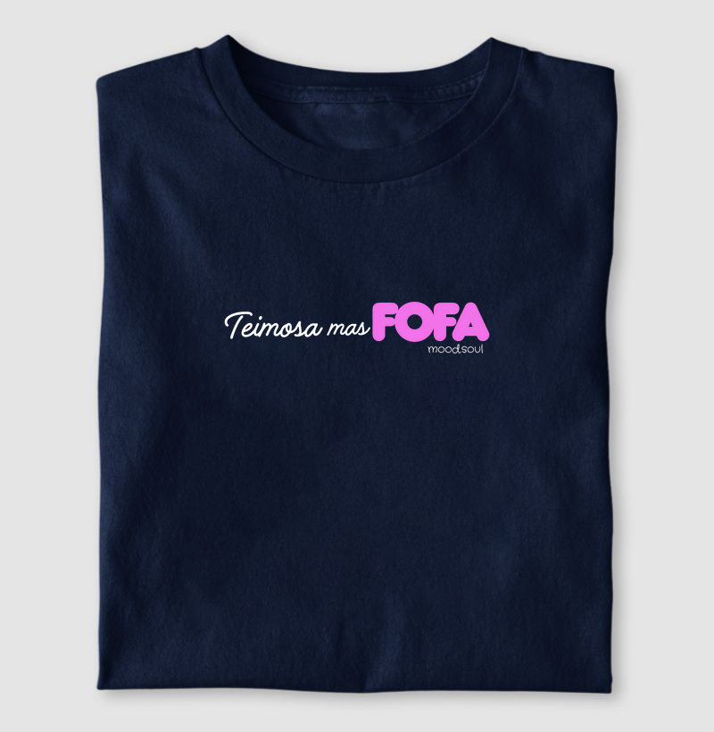 Teimosa, mas Fofa