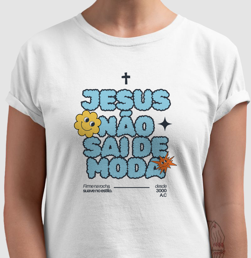 Camiseta Jesus Não Sai de Moda