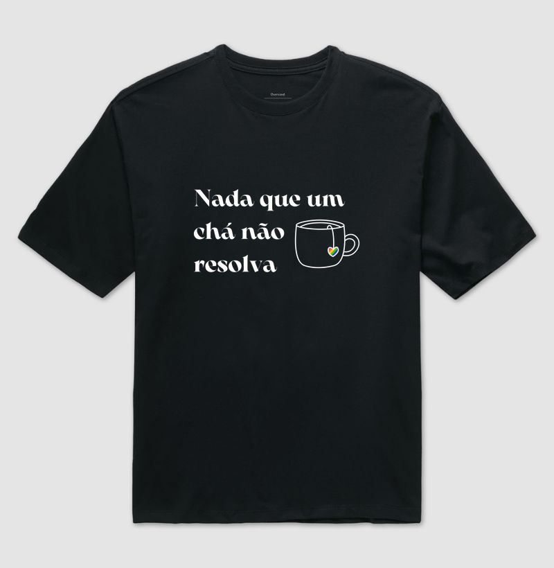 NADA QUE UM CHÁ NÃO RESOLVA