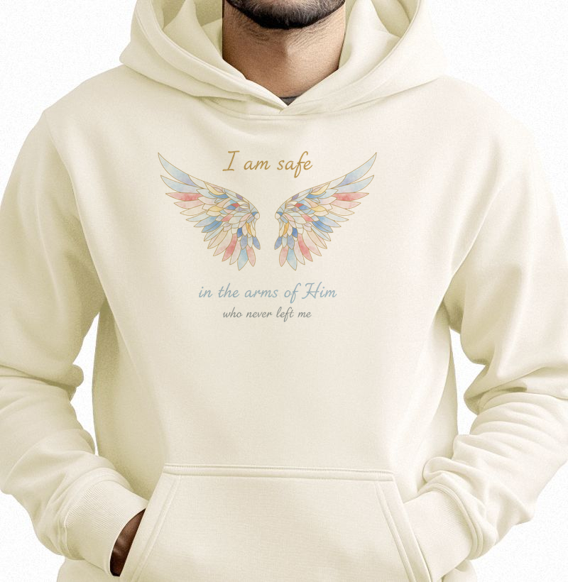 I am safe in the arms of Him who never left me