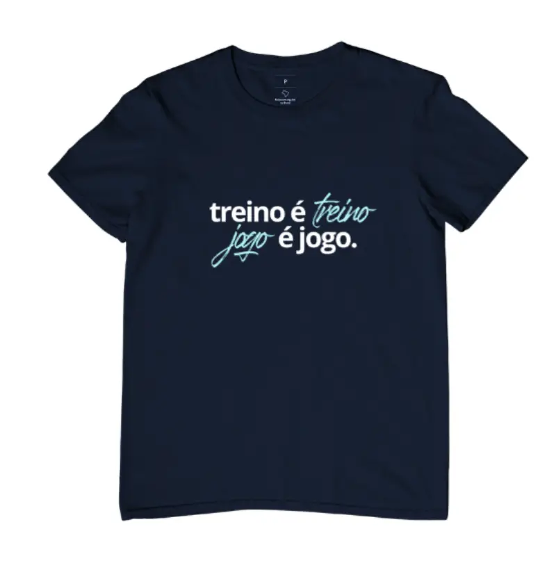 Camiseta Treino é treino Jogo é jogo 