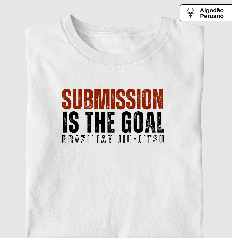 Camiseta Submission is the Goal - Algodão peruano