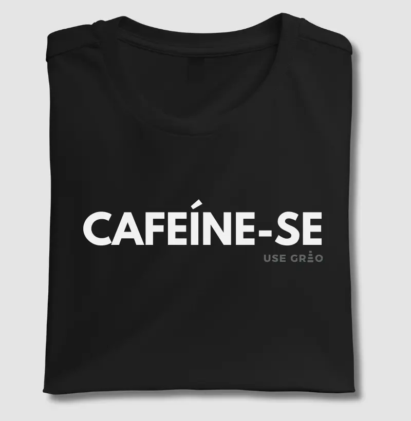 Cafeíne-se