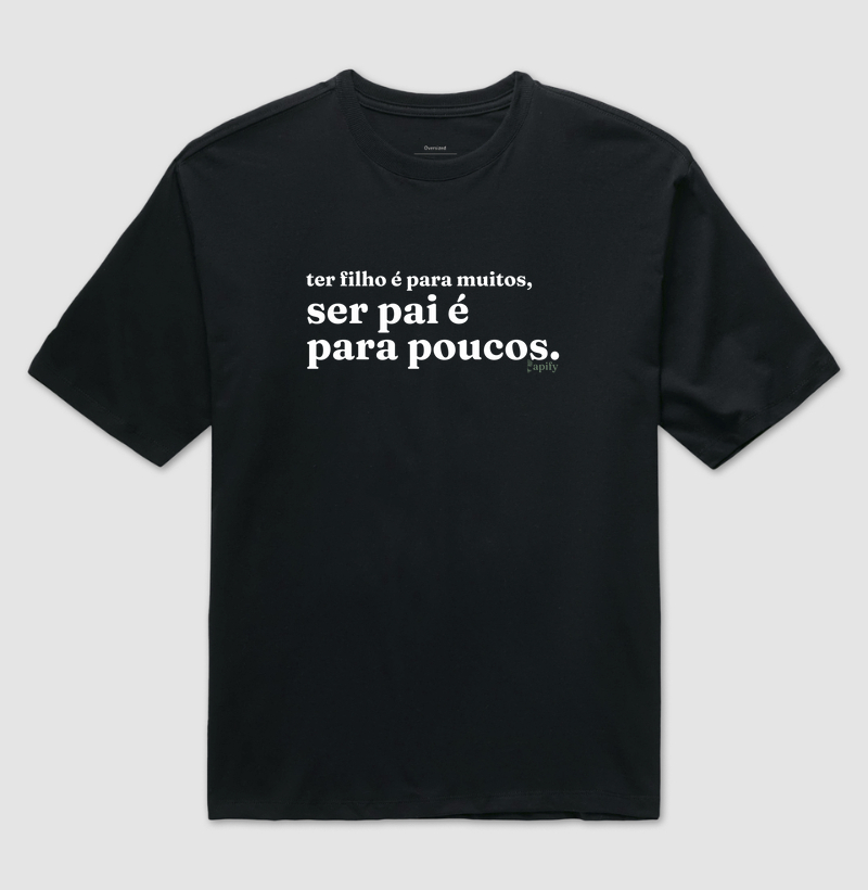 Ser pai é para poucos