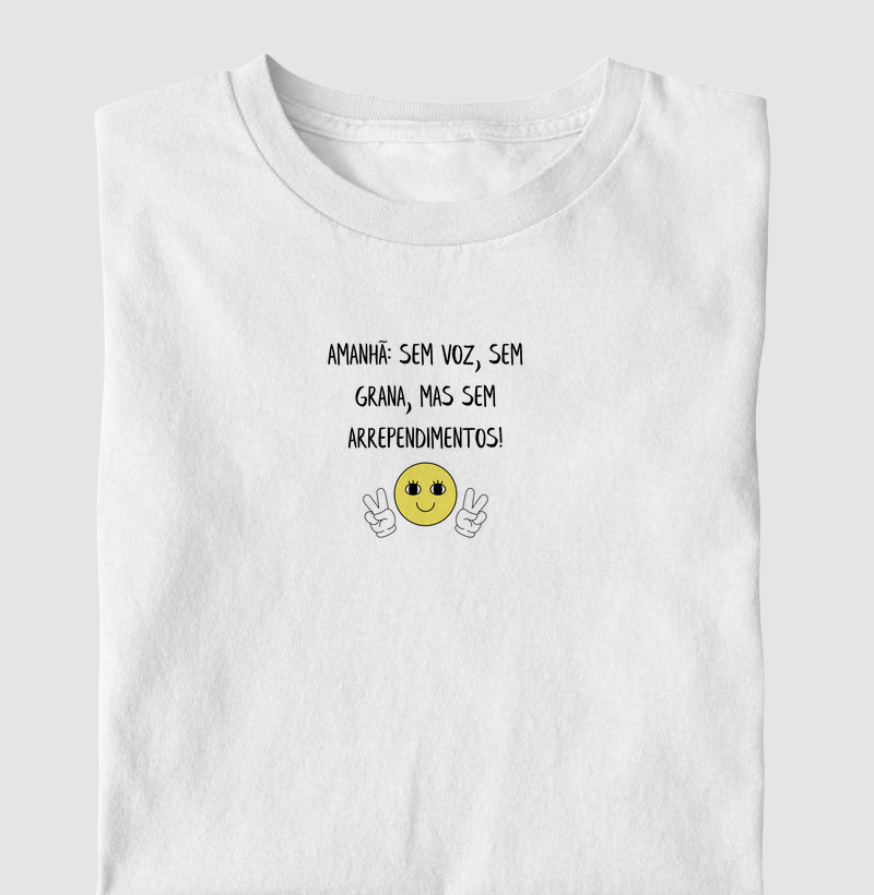 Mas sem arrependimentos