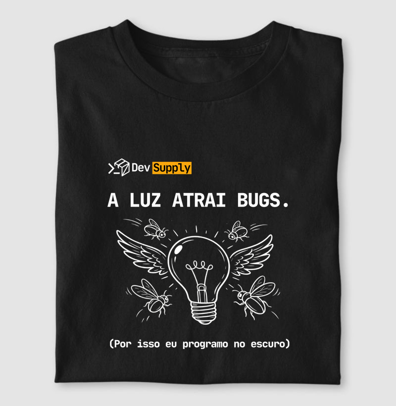 A Luz atrai bugs