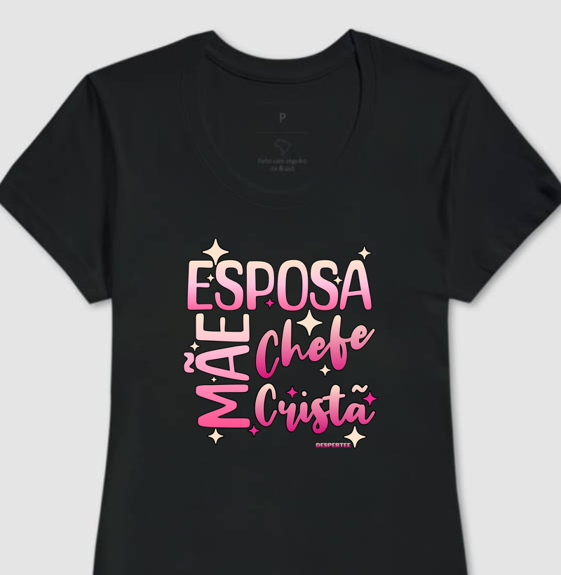 Esposa, Mãe, Chefe e Cristã