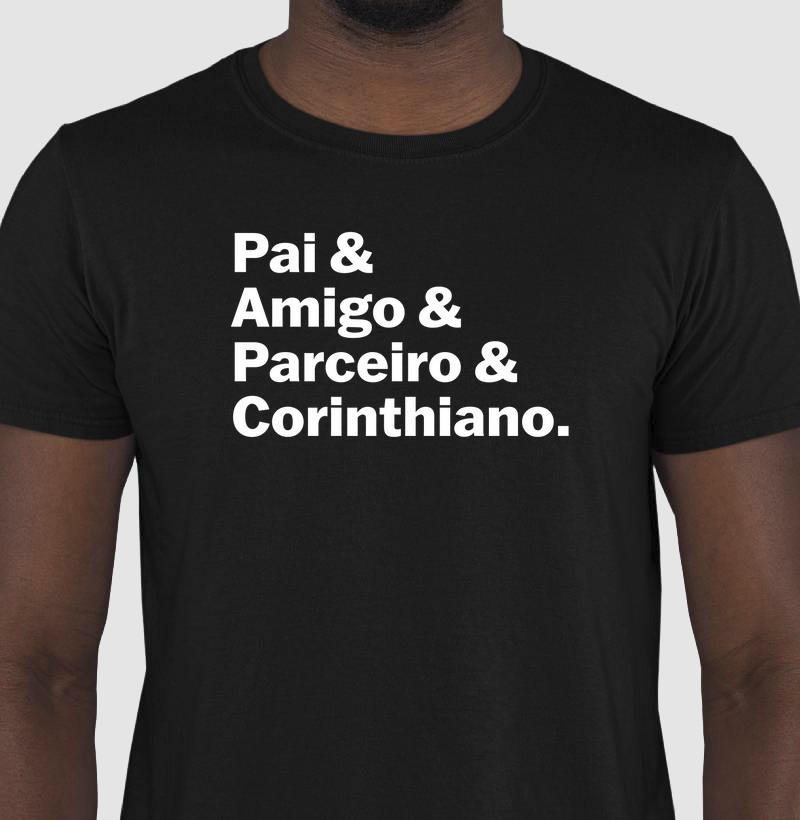 Camiseta Pai, Amigo, Parceiro & Corinthiano