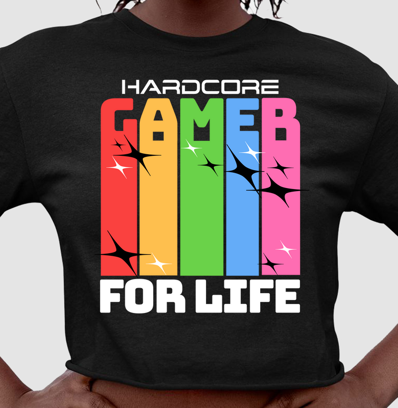 Cropped Hardcore Gamer For Life